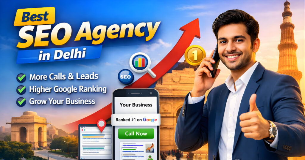 Best SEO Agency in Delhi NCR Increase Your Customers Today
